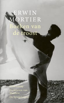 Boeken van de troost - Erwin Mortier