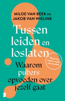Tussen leiden en loslaten - Miloe van Beek, Jakob van Wielink