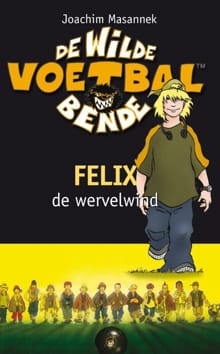 Felix, de wervelwind - Joachim Masannek