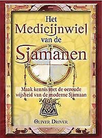 Het medicijnwiel van de Sjamanen - Oliver Driver