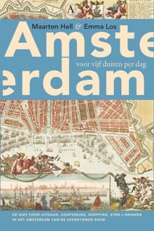 Amsterdam voor vijf duiten per dag - Maarten Hell, Emma Los