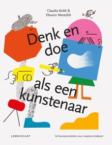 Denk en doe als een kunstenaar - Claudia Boldt