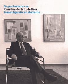 De geschiedenis van kunsthandel M.L. de Boer - Caroline Roodenburg