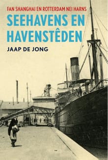 Seehavens en havensteden - Jaap de Jong
