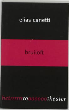 Bruiloft - E. Canetti