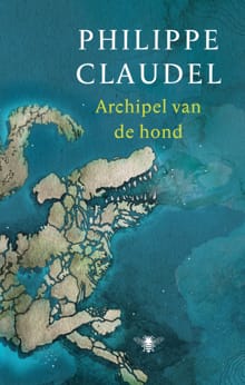Archipel van de hond - Philippe Claudel