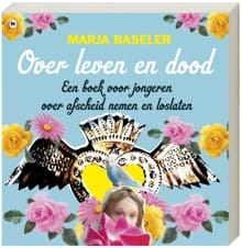 Over leven en dood - Marja Baseler