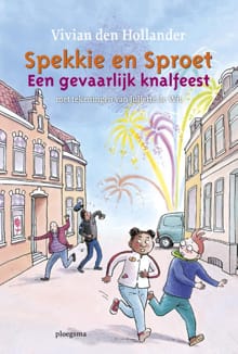 Een gevaarlijk knalfeest - Vivian den Hollander