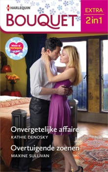 Onvergetelijke affaire / Overtuigende zoenen - Kathie DeNosky, Maxine Sullivan