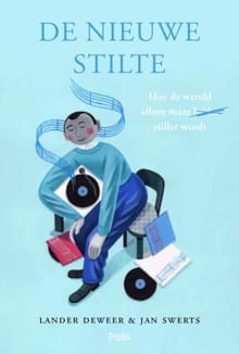 De nieuwe stilte - Lander Deweer, Jan Swerts