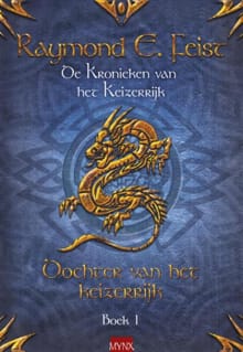 Dochter van het keizerrijk - Raymond E. Feist