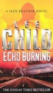 Echo burning -  Child, Lee Child