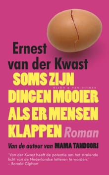 Soms zijn dingen mooier als er mensen klappen - Ernest van der Kwast