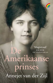 De Amerikaanse prinses - Annejet van der Zijl