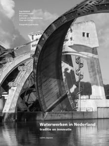Waterwerken in Nederland - Theo van Oeffelt, Bernard Hulsman