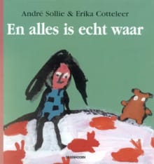 En alles is echt waar - Erika Cotteleer, André Sollie