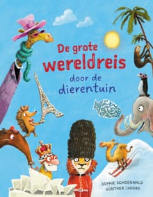De grote wereldreis door de dierentuin - Sophie Schoenwald, Günther Jakobs