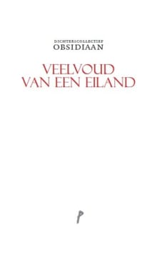 Veelvoud van een eiland - Dichterscollectief Obsidiaan , Edward Hoornaert, ...