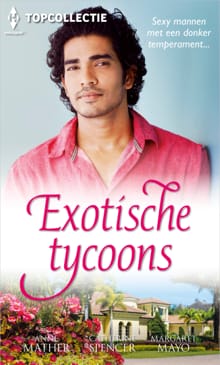 Exotische tycoons - Anne Mather, Catherine Spencer, ...