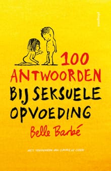 100 antwoorden bij seksuele opvoeding - Belle Barbe