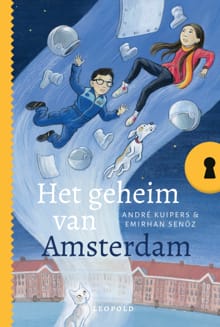Het geheim van Amsterdam - André Kuipers