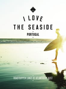 I Love the Seaside Portugal - Alexander Gossink, Geert-Jan Middelkoop, ...