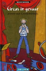 Circus in gevaar - Van a. Gansewinkel, Annie Van Gansewinkel, ...