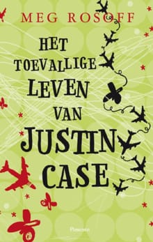 Het toevallige leven van Justin Case - Meg Rosoff