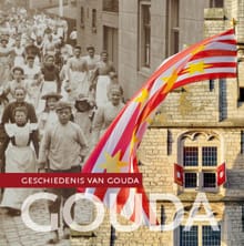 Geschiedenis van Gouda - Paul Abels, Bianca van den Berg, ...