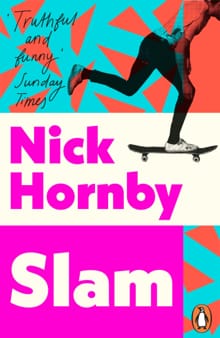 Slam. -  Hornby, Nick, Nick Hornby