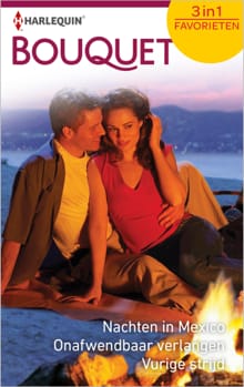 Nachten in Mexico ; Onafwendbaar verlangen ; Vurige strijd - Jackie Braun, Anne Mather, ...