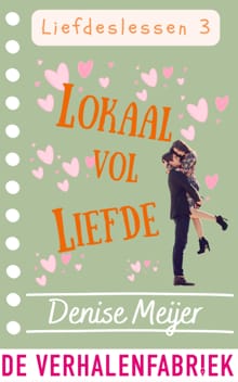 Lokaal vol liefde - Denise Meijer