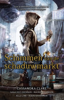Schimmen van de schaduwmarkt - Cassandra Clare
