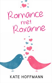 Romance met Roxanne - Kate Hoffmann
