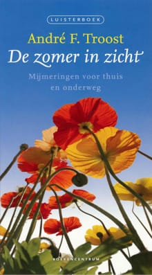 De zomer in zicht - André F. Troost