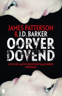 Oorverdovend - J.D. Barker, James Patterson