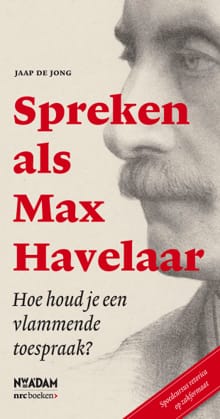Spreken als Max Havelaar - Jaap de Jong