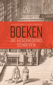 Boeken die geschiedenis schreven -  Diverse auteurs