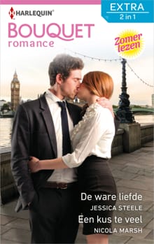 De ware liefde ; Een kus te veel - Jessica Steele, Nicola Marsh