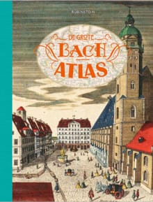 De grote Bach atlas - Govert Jan Bach