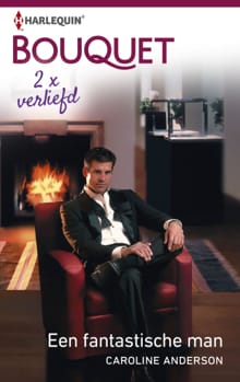 Een fantastische man - Caroline Anderson