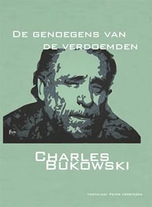 De genoegens van de verdoemden - Charles Bukowski