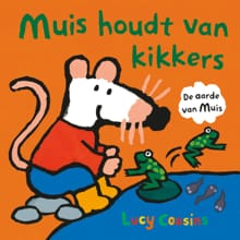Muis houdt van kikkers - Lucy Cousins