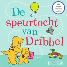 De speurtocht van Dribbel - Eric Hill, Hill Eric