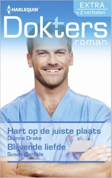 Hart op de juiste plaats ; Blijvende liefde - Dianne Drake, Susan Carlisle