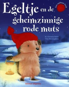 Egeltje en de geheimzinnige rode muts - M. Christina Butler