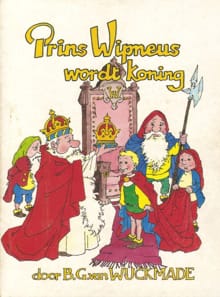Prins Wipneus wordt koning - B.G. Van Wijckmade