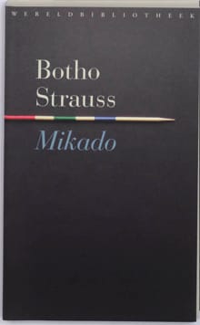Mikado - Botho Strauss, B. Strauss