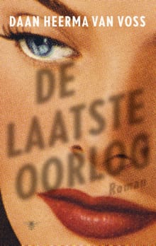 De laatste oorlog - Daan Heerma van Voss