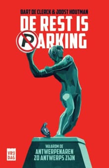 De rest is parking - Bart De Clerck, Joost Houtman
